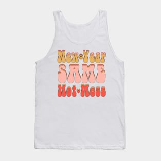 New year same hot mess Tank Top